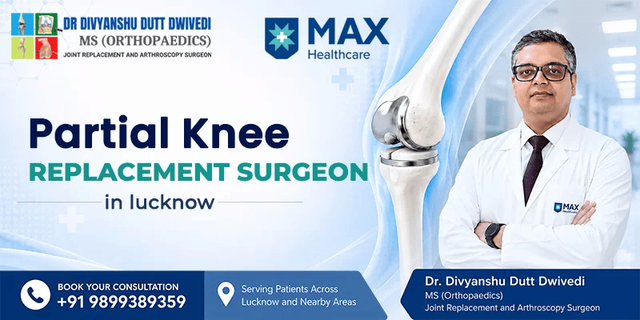 Partial knee replacement surgeon in Lucknow.png