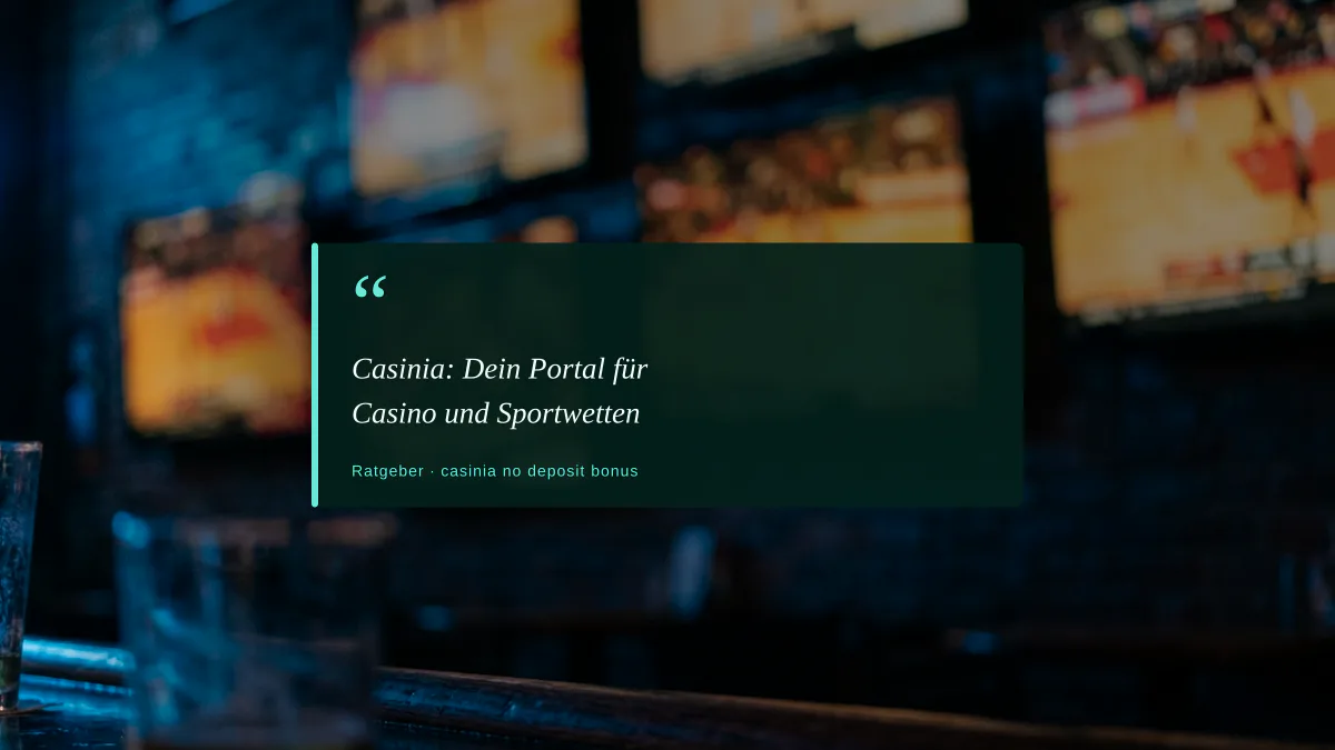 Casinia: Dein Portal für Casino und Sportwetten