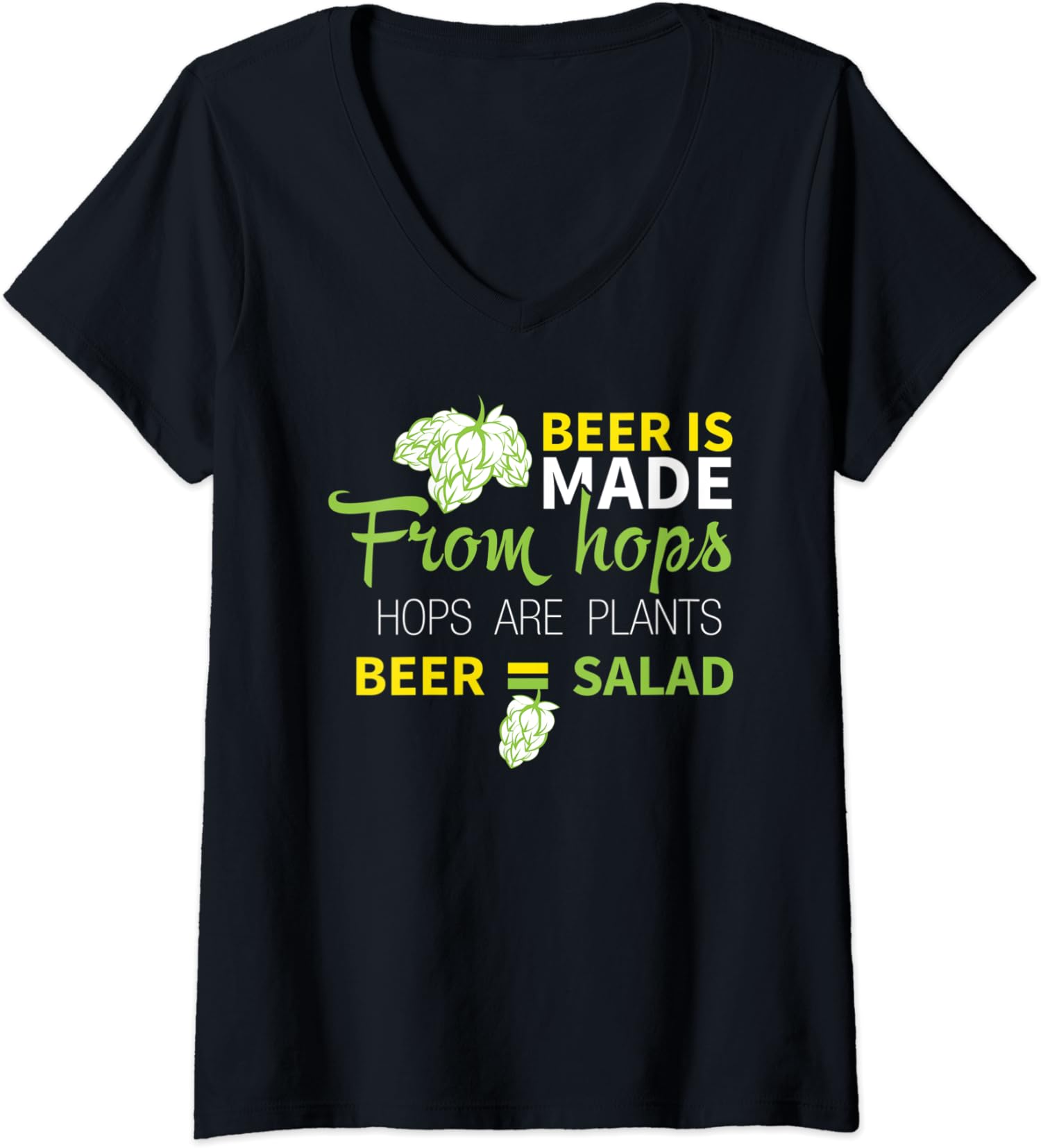 Beer Is From Hops Beer Equals Salad Shirt Alcoholic Ladies’ V-Neck Tshirt