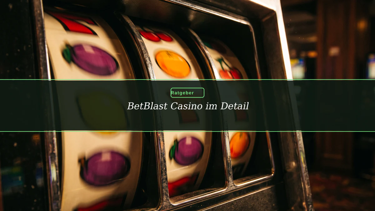 BetBlast Casino im Detail