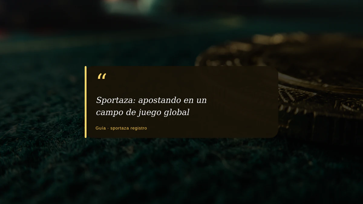 Sportaza: apostando en un campo de juego global