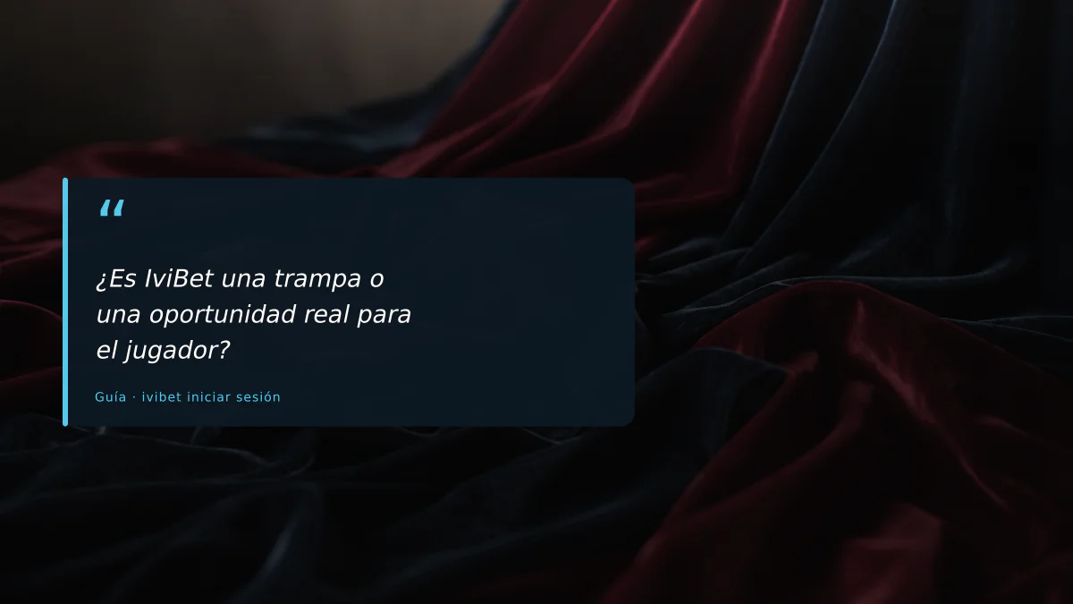 ¿Es IviBet una trampa o una oportunidad real para el jugador?