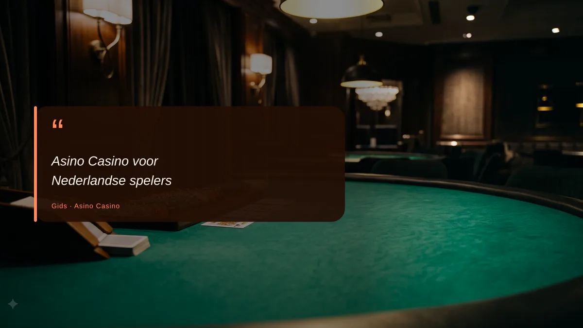 Asino Casino voor Nederlandse spelers