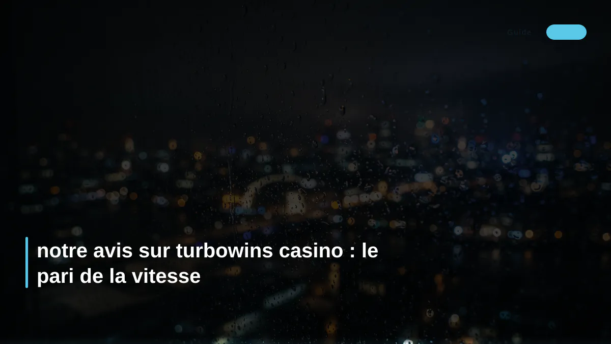 notre avis sur turbowins casino : le pari de la vitesse