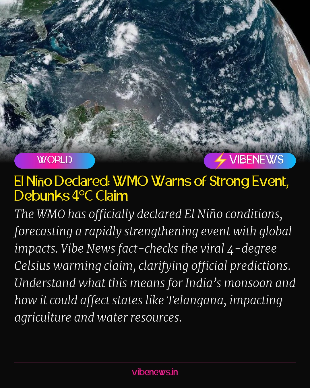 El Niño Declared: WMO Warns of Strong Event, Debunks 4°C Claim