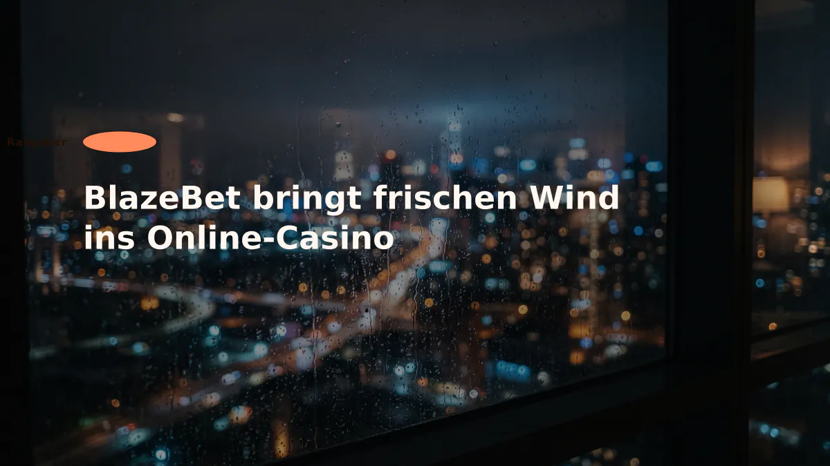 BlazeBet bringt frischen Wind ins Online-Casino