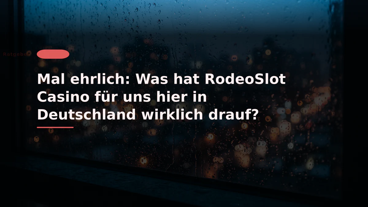 Mal ehrlich: Was hat RodeoSlot Casino für uns hier in Deutschland wirklich drauf?