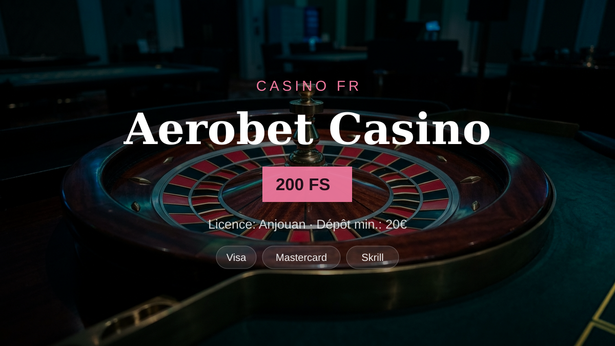 Aerobet Casino — bonus de bienvenue 400 % jusqu’à 4000 € + 200 FS, paiements: Visa, Mastercard, Skrill, Neteller, Paysafecard
