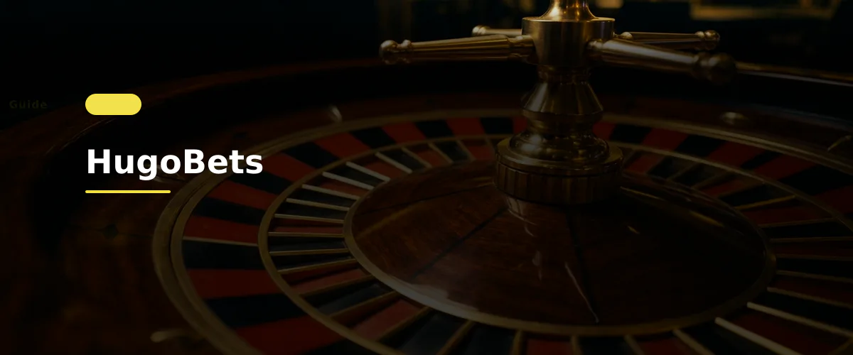 HugoBets — fiche : Meilleur casino en ligne France : top 7 en 2026