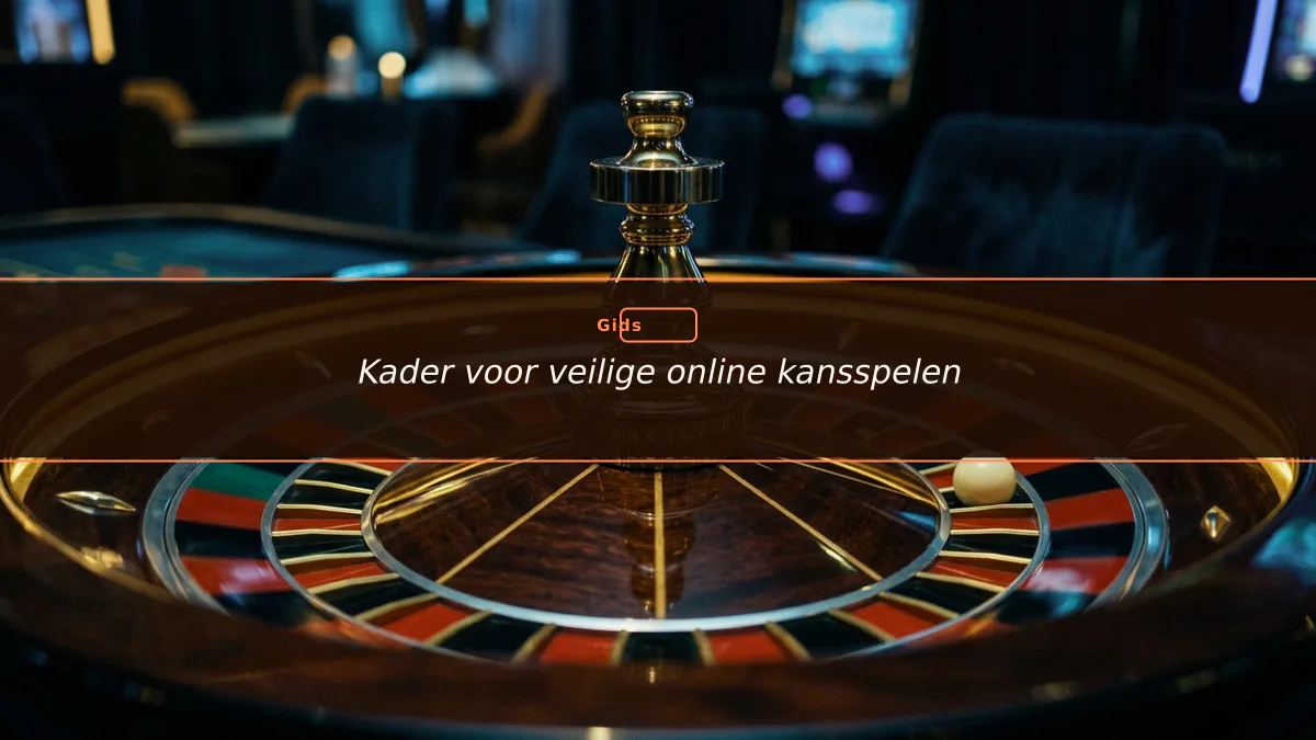 Kader voor veilige online kansspelen