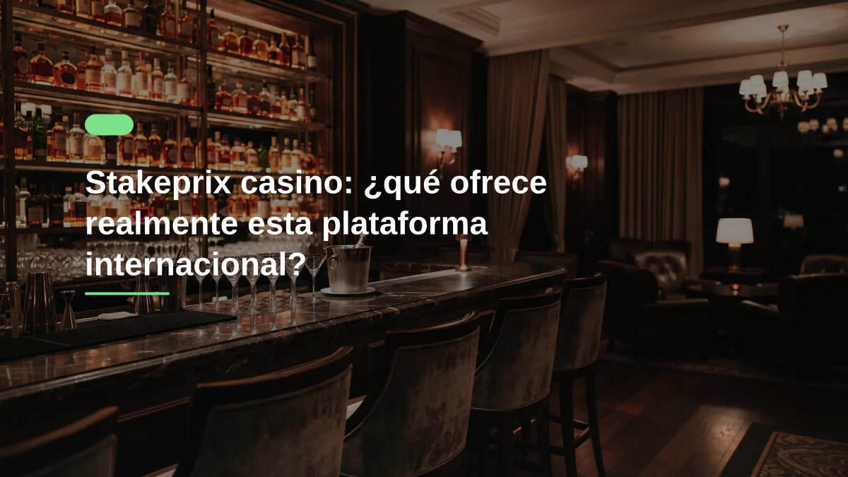 Stakeprix casino: ¿qué ofrece realmente esta plataforma internacional?