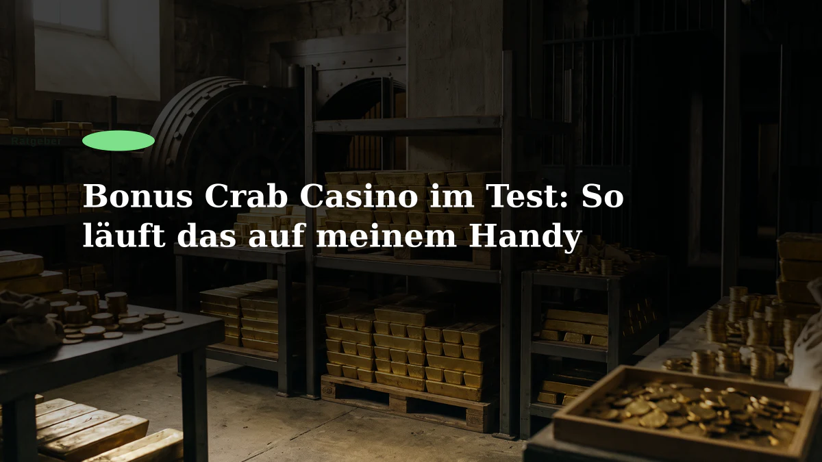 Bonus Crab Casino im Test: So läuft das auf meinem Handy