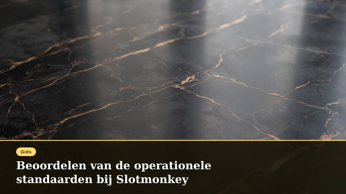 Beoordelen van de operationele standaarden bij Slotmonkey 1 Beoordelen van de operationele standaarden bij Slotmonkey