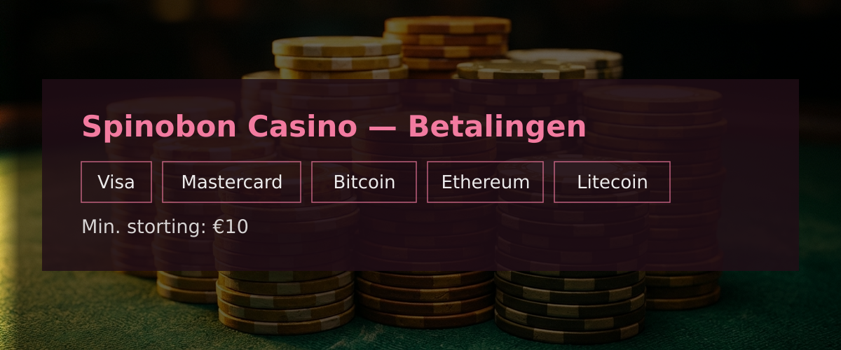 Spinobon Casino — Betalingen: Visa, Mastercard, Bitcoin, Ethereum, Litecoin