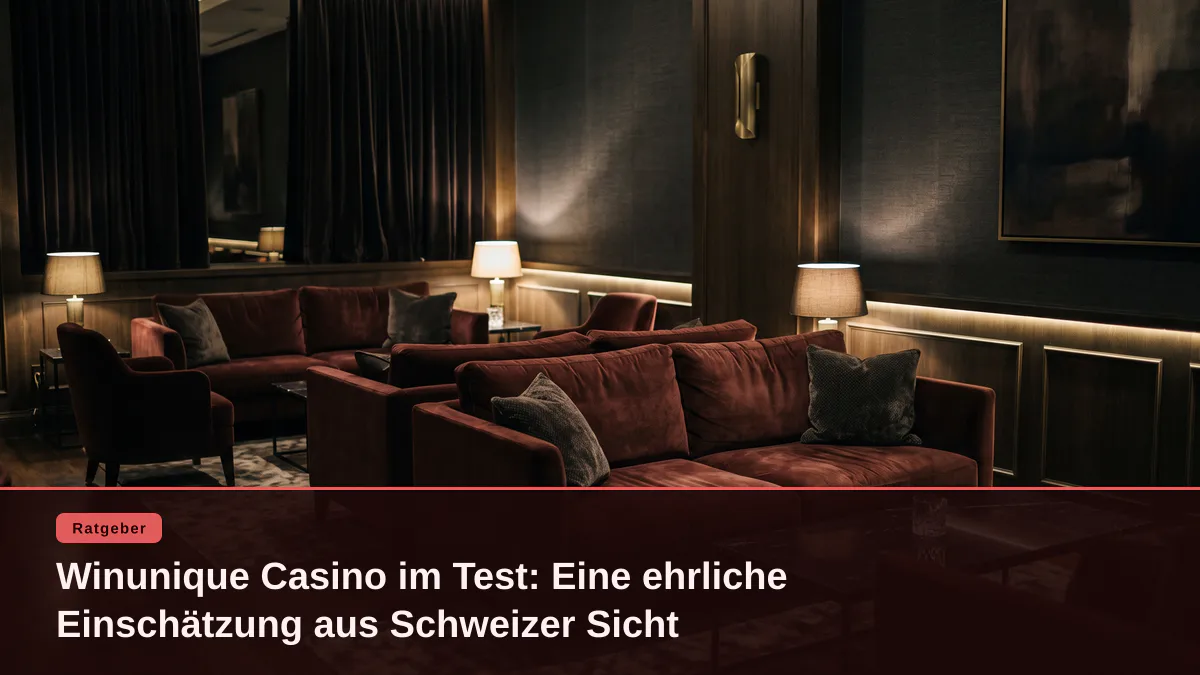 Winunique Casino im Test: Eine ehrliche Einschätzung aus Schweizer Sicht