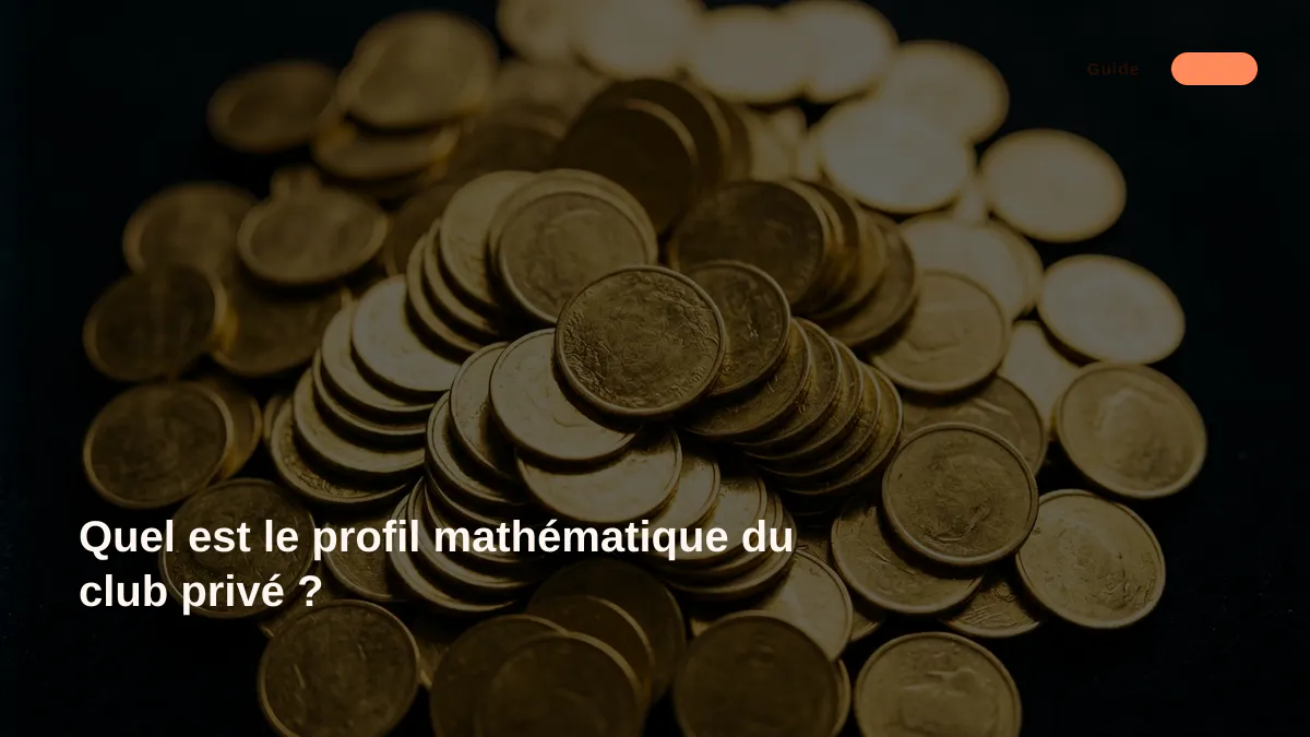 Quel est le profil mathématique du club privé ?