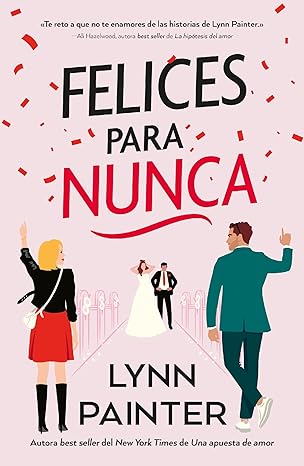 Felices para nunca