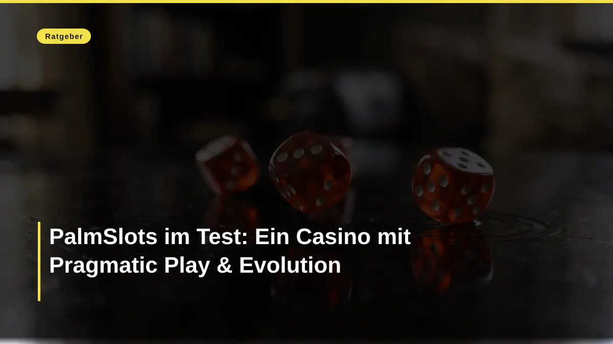 PalmSlots im Test: Ein Casino mit Pragmatic Play & Evolution