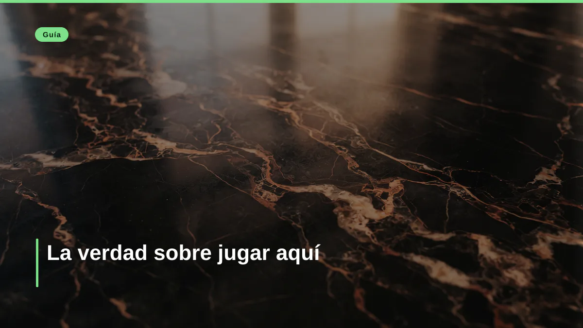 La verdad sobre jugar aquí
