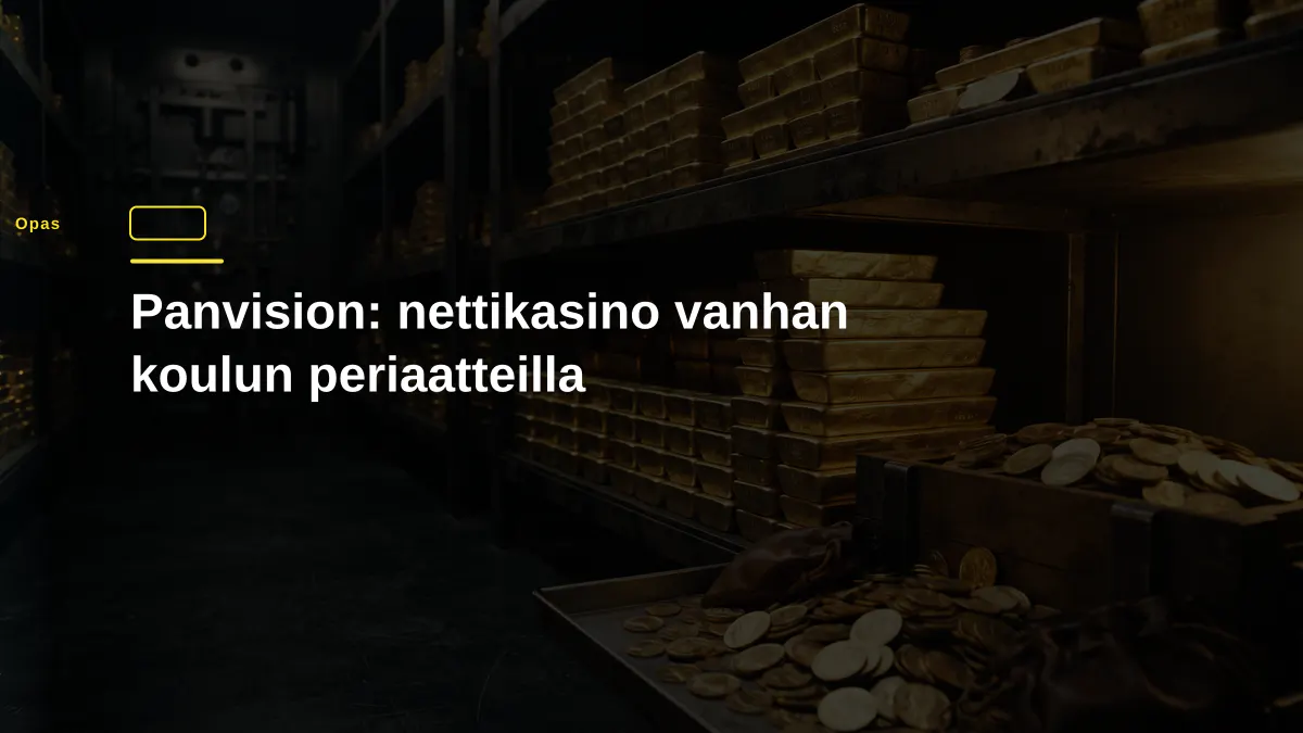 Panvision: nettikasino vanhan koulun periaatteilla
