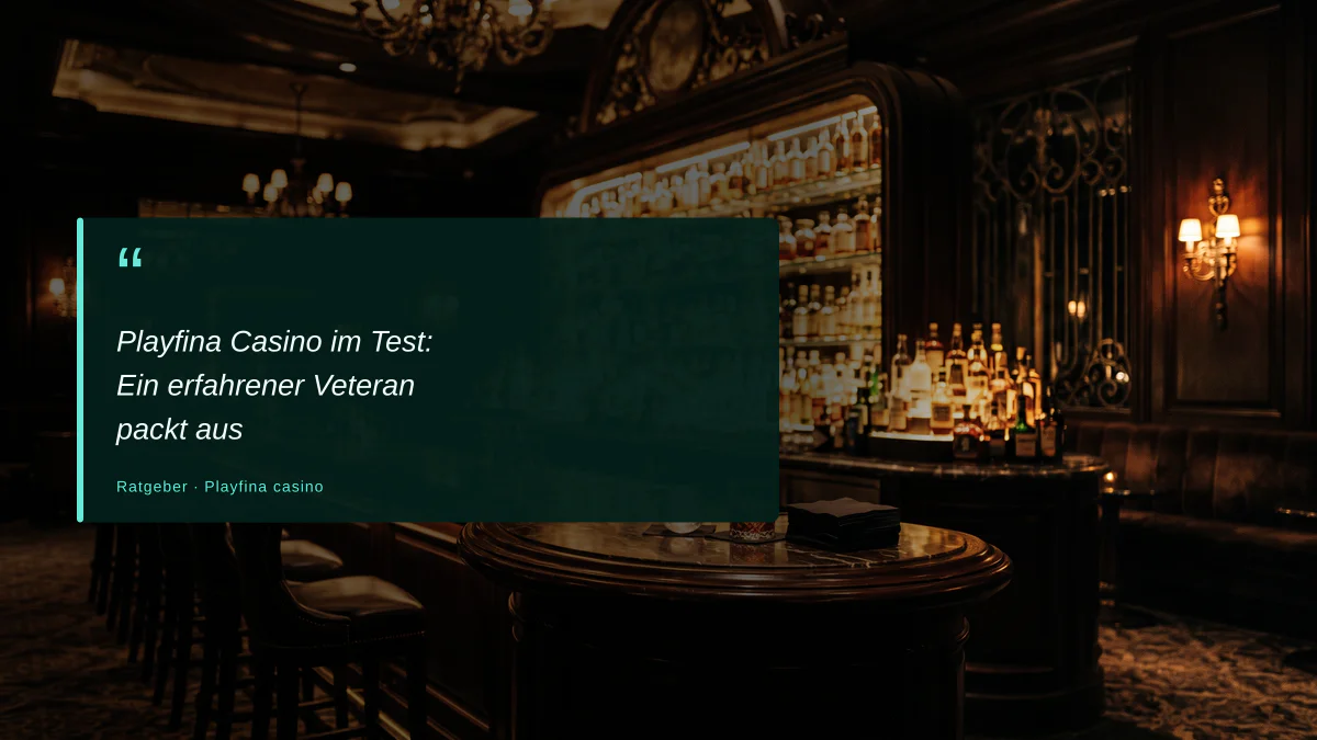 Playfina Casino im Test: Ein erfahrener Veteran packt aus
