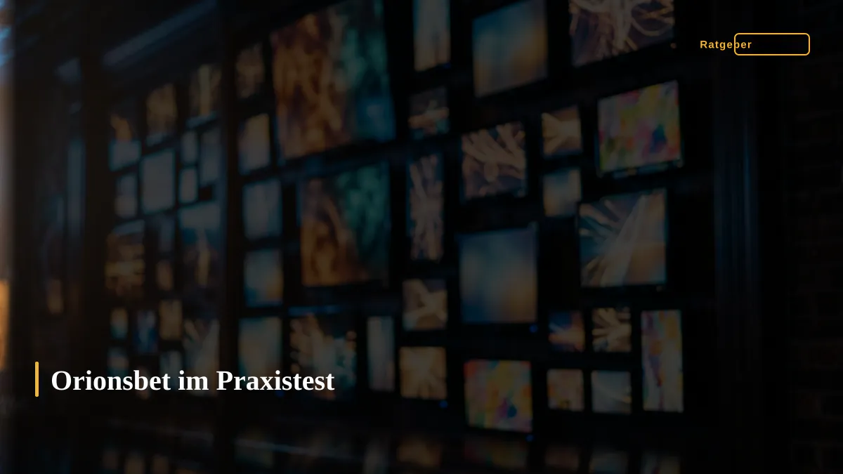 Orionsbet im Praxistest