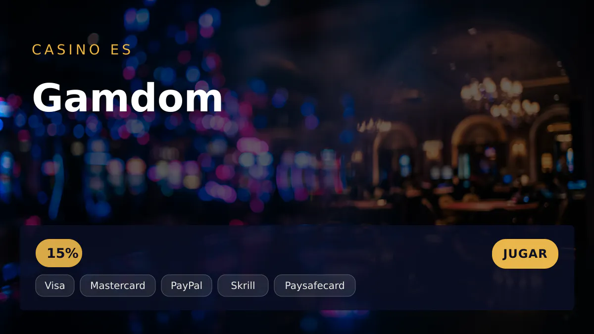 Gamdom casino - bono de bienvenida 15% + 25 FS, pagos: Visa, Mastercard, PayPal, Skrill, Paysafecard