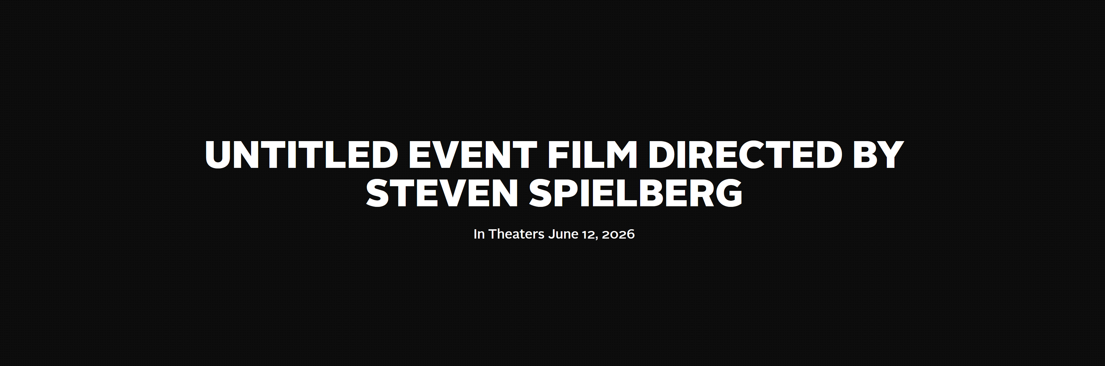 Untitled Event Untitled Event Film Directed By Steven Spielberg | In Theaters June 12 ...