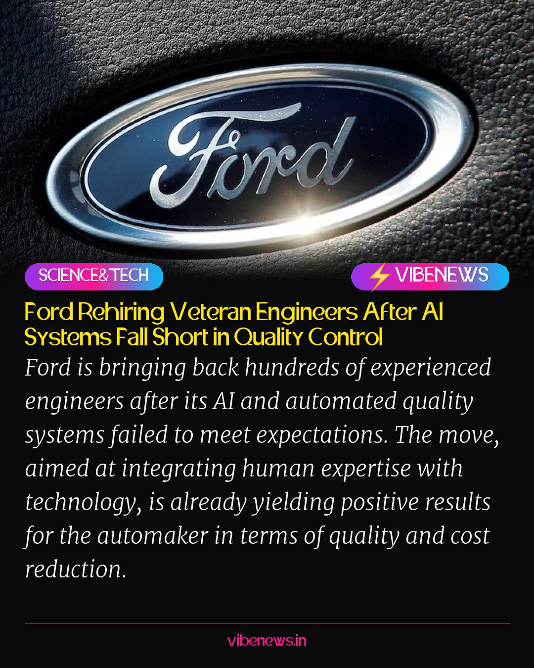 Ford Rehiring Veteran Engineers After AI Systems Fall Short in Quality Control