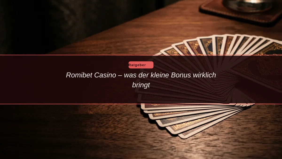 Romibet Casino – was der kleine Bonus wirklich bringt
