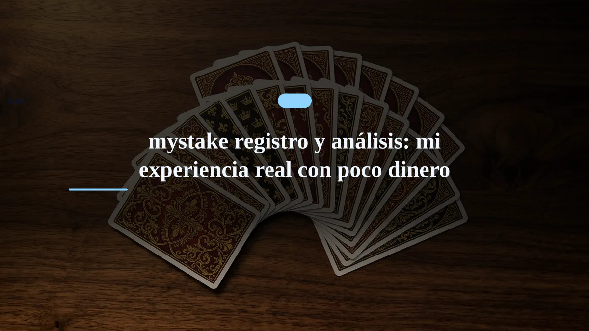 mystake registro y análisis: mi experiencia real con poco dinero