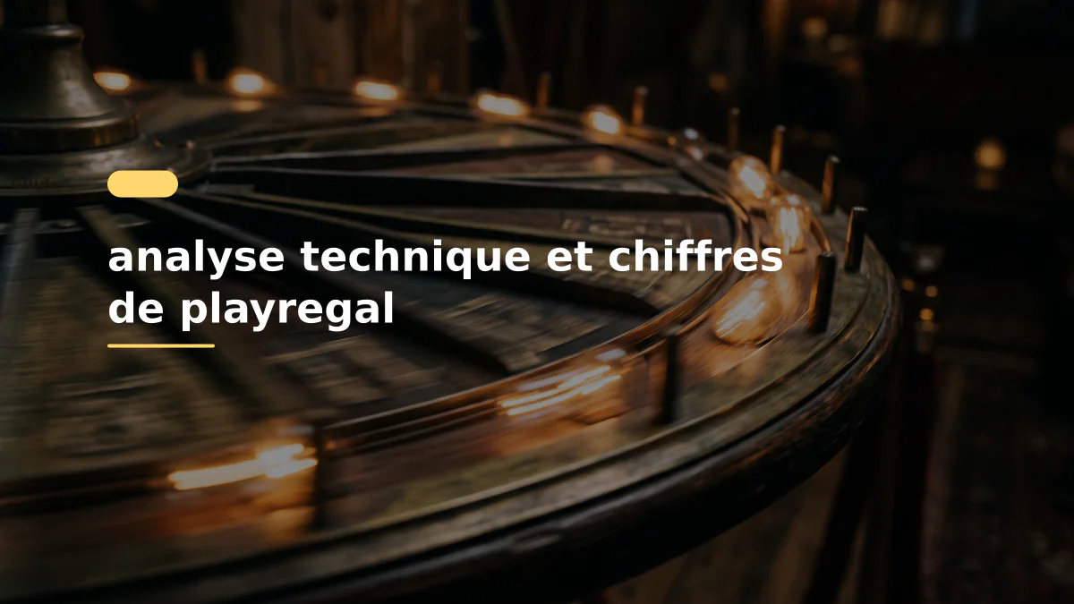 analyse technique et chiffres de playregal