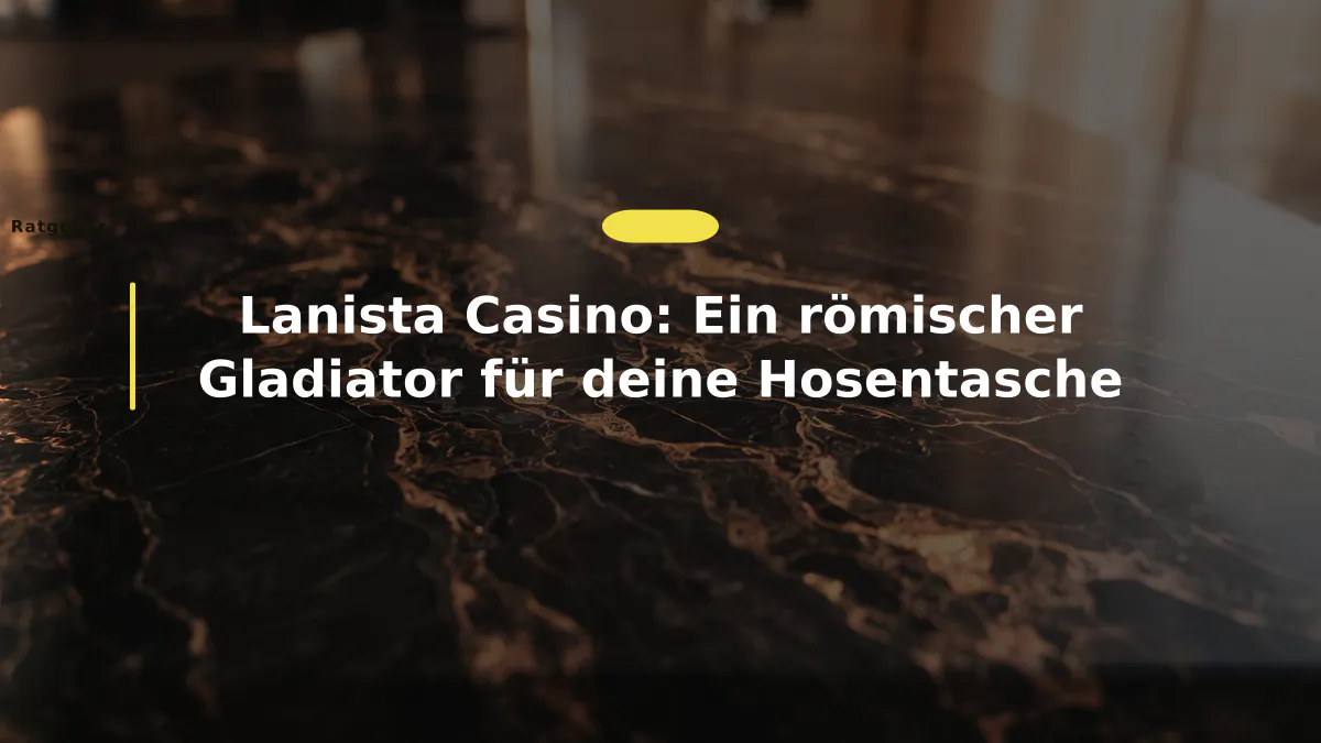 Lanista Casino: Ein römischer Gladiator für deine Hosentasche