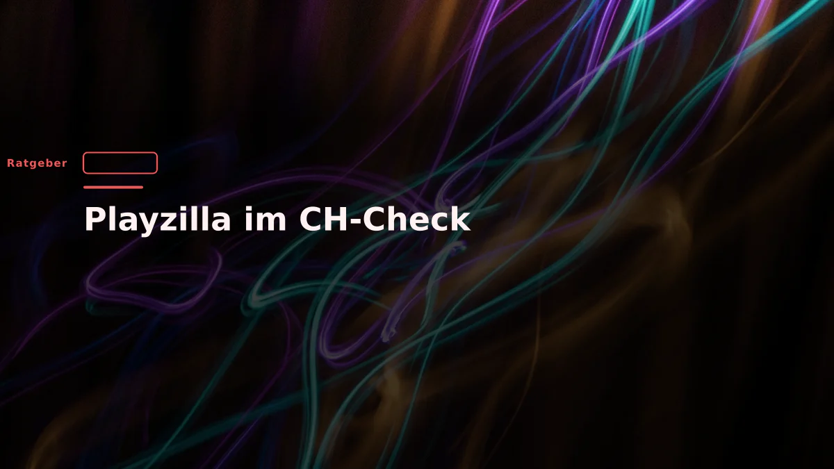 Playzilla im CH-Check