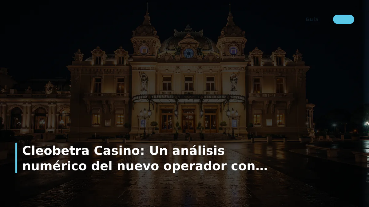 Cleobetra Casino: Un análisis numérico del nuevo operador con temática egipcia