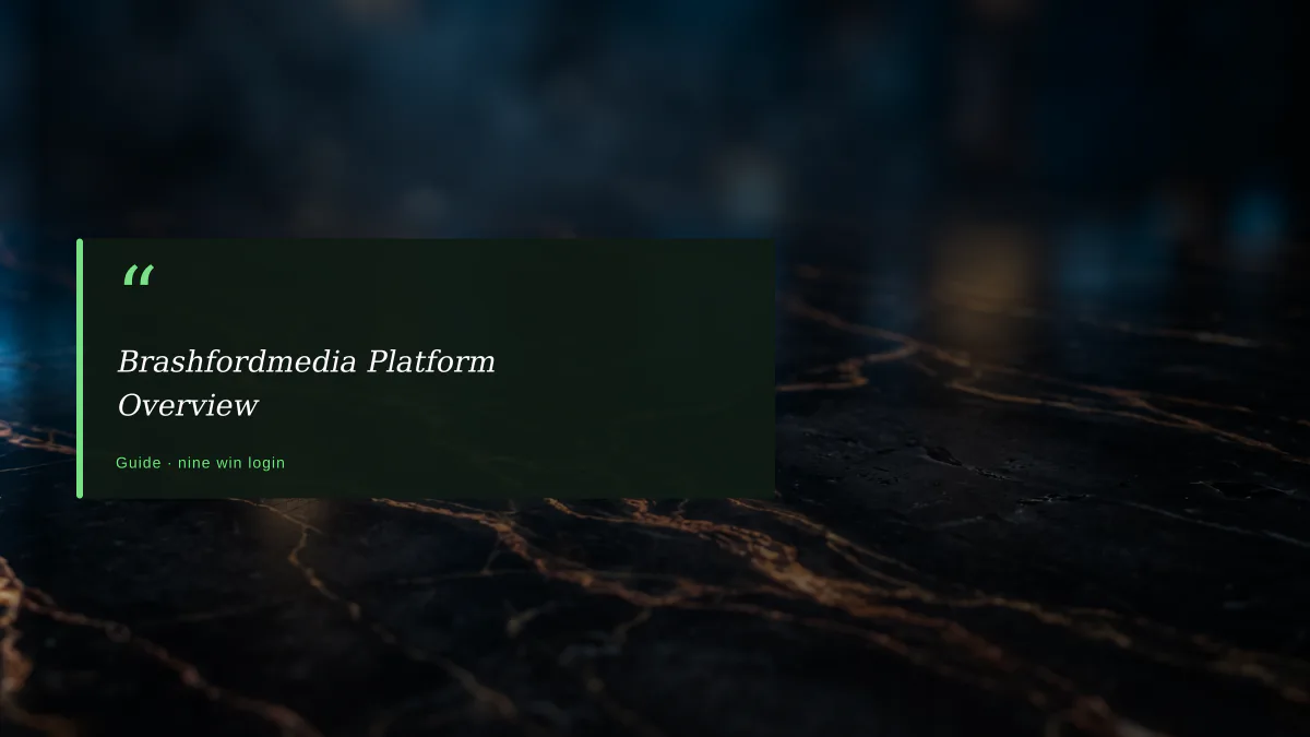 Brashfordmedia Platform Overview