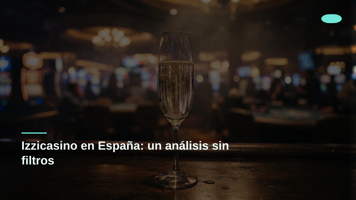 Izzicasino en España: un análisis sin filtros