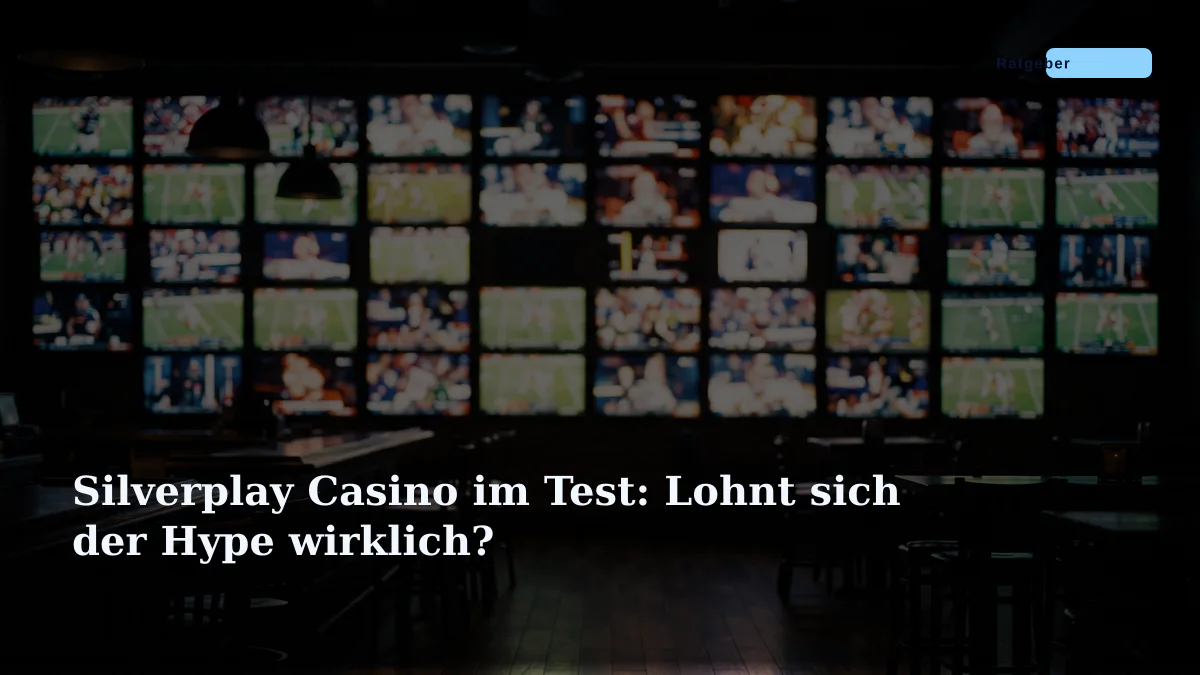 Silverplay Casino im Test: Lohnt sich der Hype wirklich?