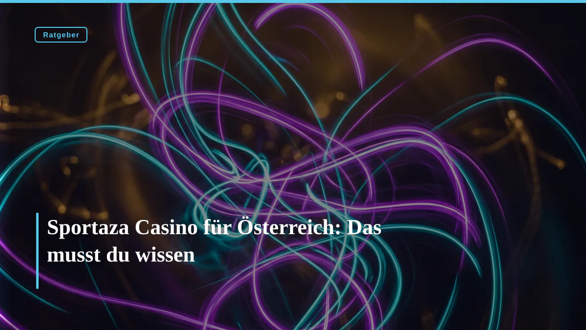 Sportaza Casino für Österreich: Das musst du wissen