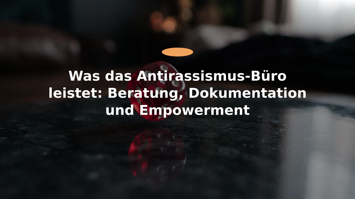 Was das Antirassismus-Büro leistet: Beratung, Dokumentation und Empowerment
