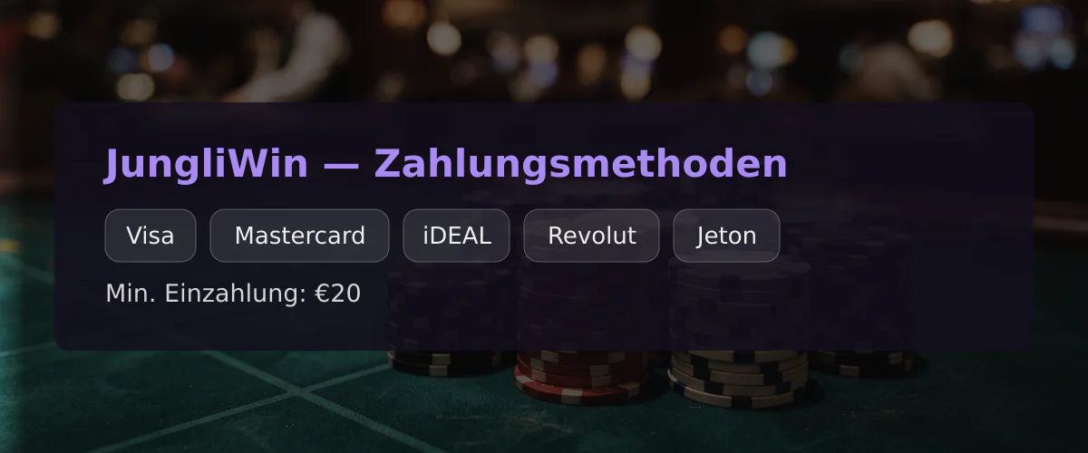 JungliWin — Zahlungsmethoden: Visa, Mastercard, iDEAL, Revolut, Jeton