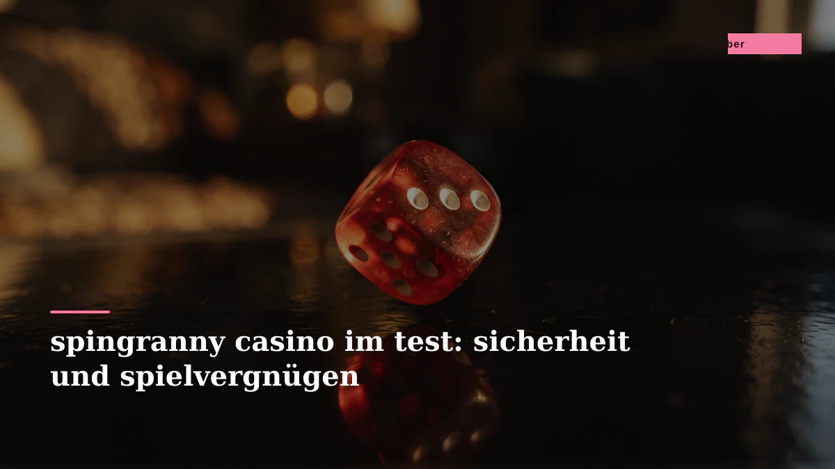 spingranny casino im test: sicherheit und spielvergnügen