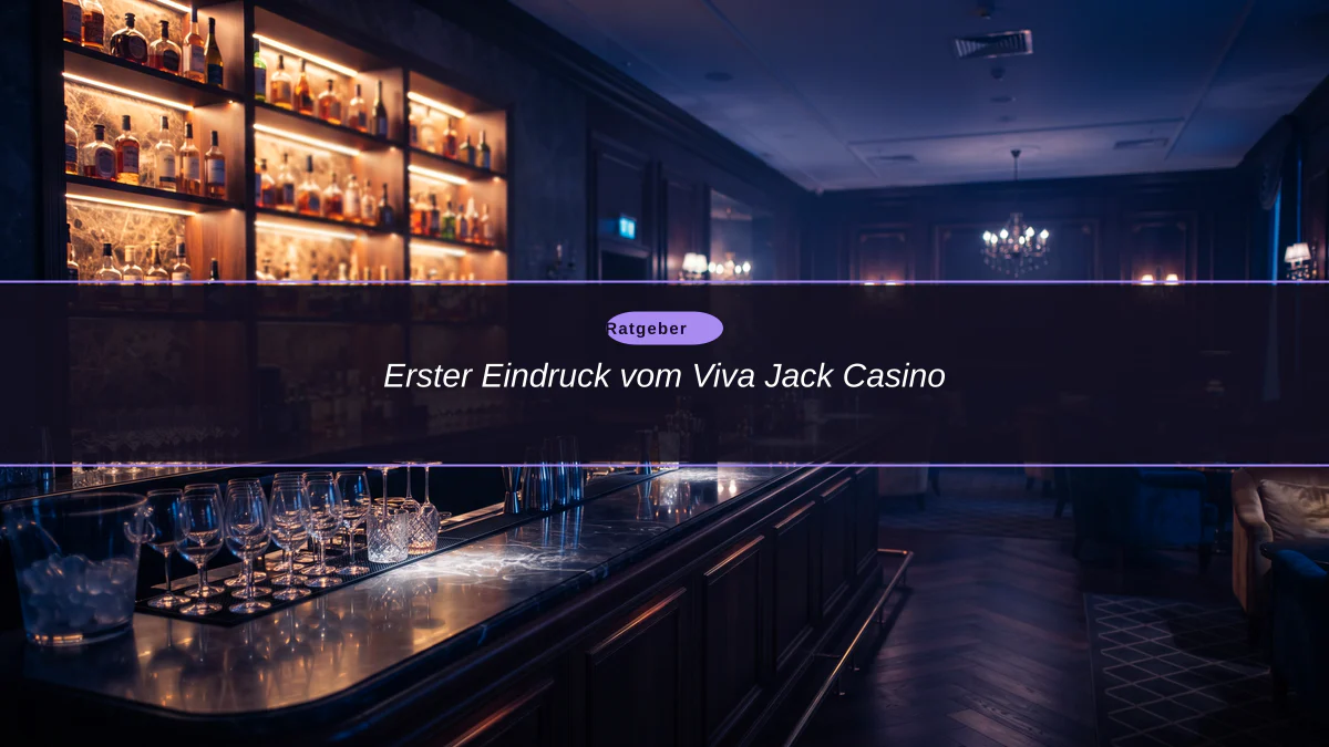 Erster Eindruck vom Viva Jack Casino