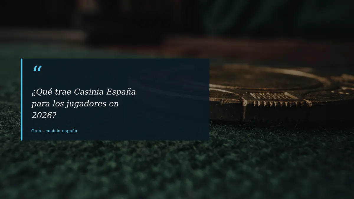 ¿Qué trae Casinia España para los jugadores en 2026?