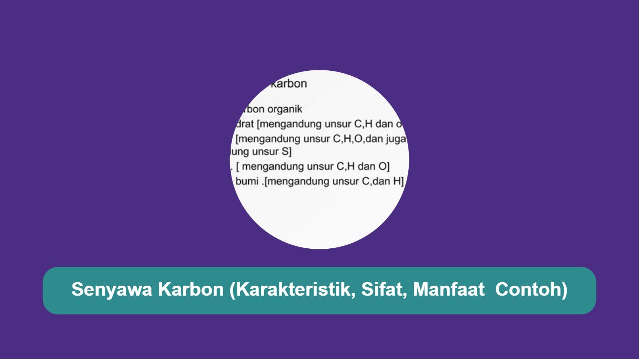 Senyawa Karbon (Karakteristik, Sifat, Manfaat  Contoh)