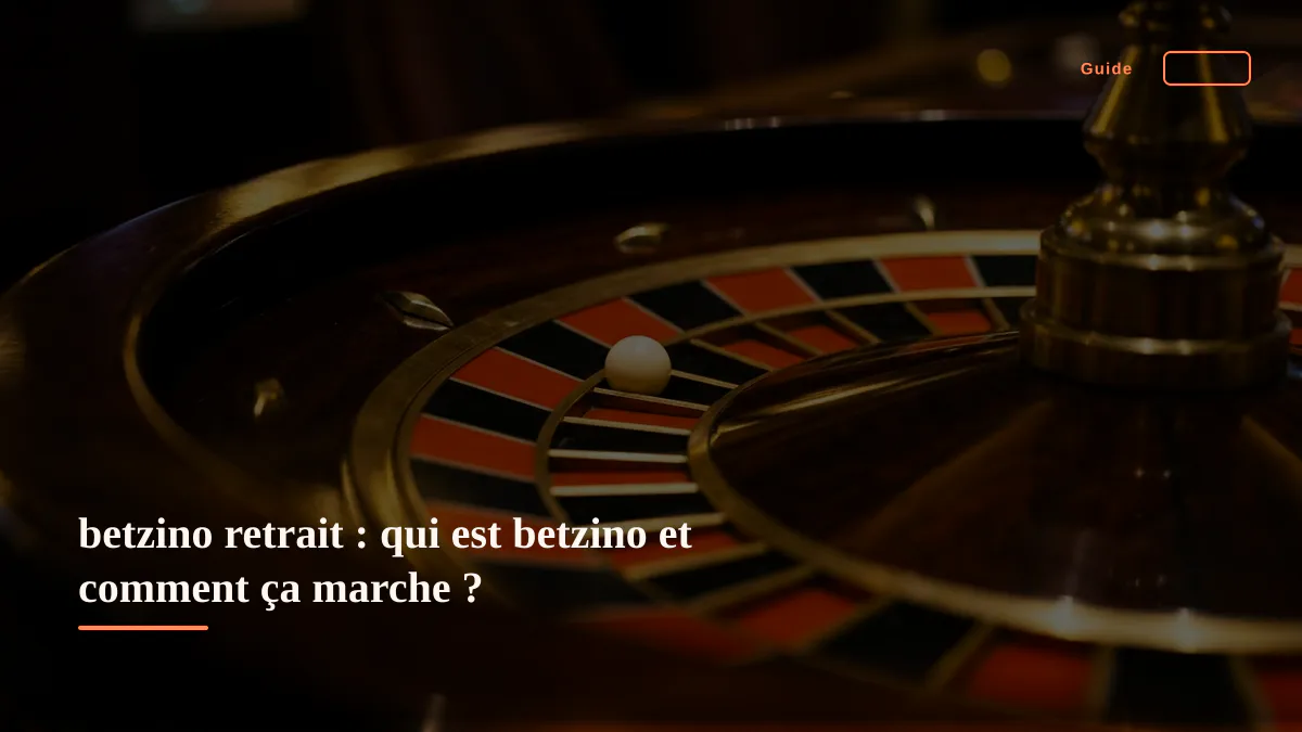 betzino retrait : qui est betzino et comment ça marche ?