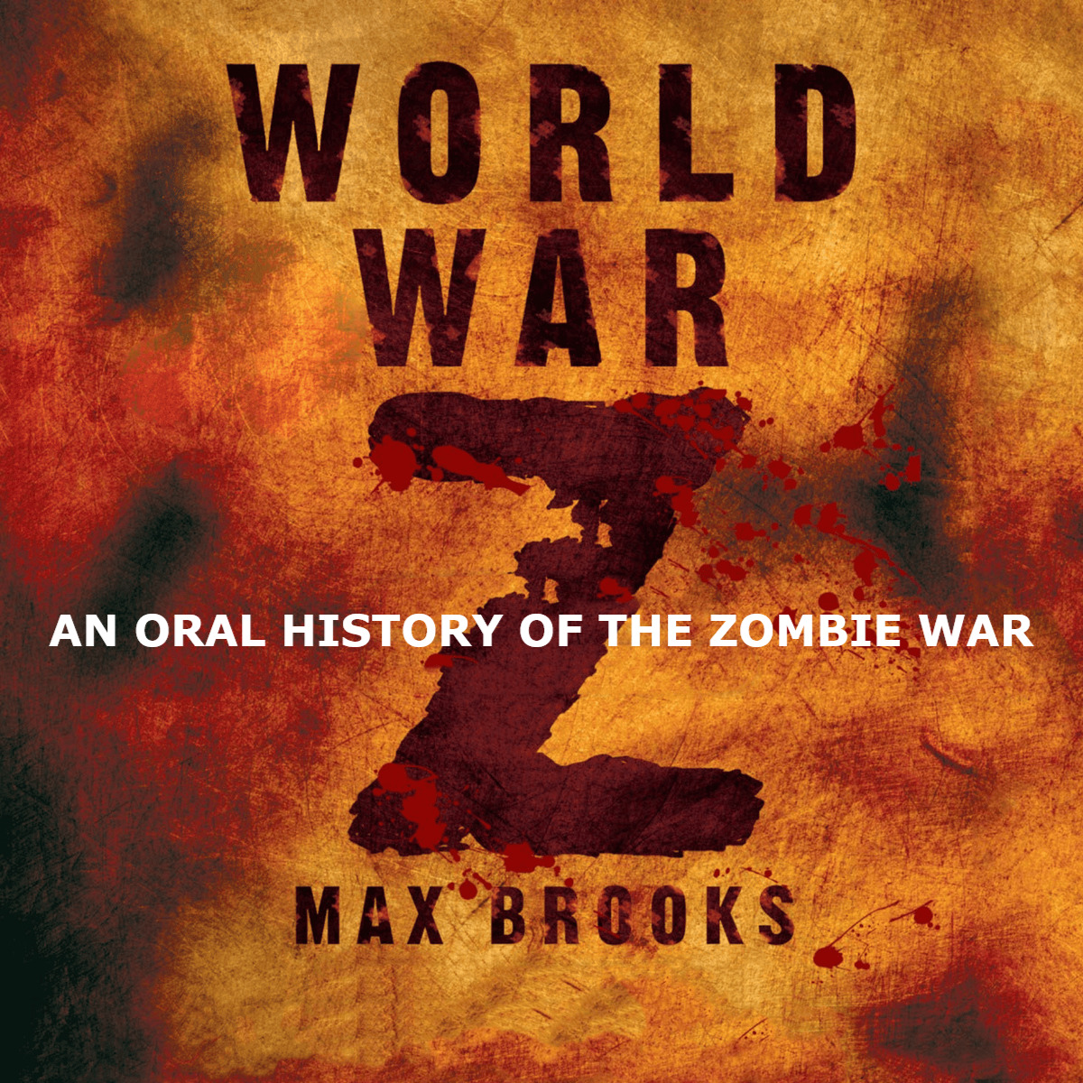 Max Brooks World War Z꞉ An Oral History of the Zombie War
