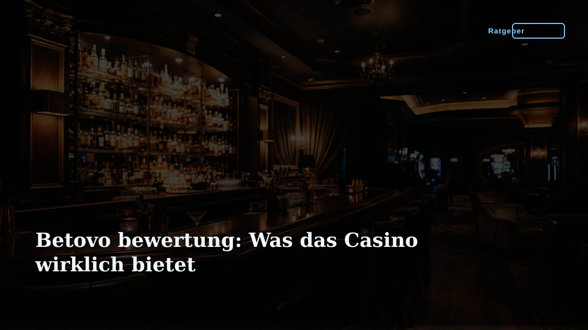 Betovo bewertung: Was das Casino wirklich bietet