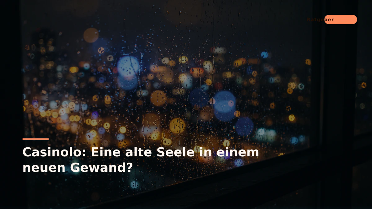Casinolo: Eine alte Seele in einem neuen Gewand?
