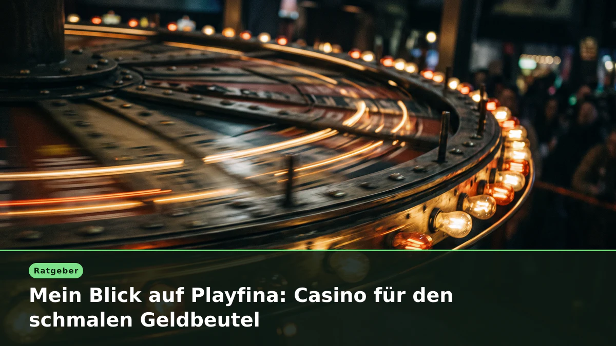 Mein Blick auf Playfina: Casino für den schmalen Geldbeutel